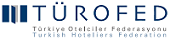 TÜROFED (Turkish Hoteliers Federation) TÜROFED (Turkish Hoteliers Federation)