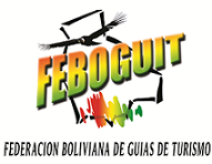 Federación Boliviana de Guías de Turismo (FEBOGUIT) Federación Boliviana de Guías de Turismo (FEBOGUIT)